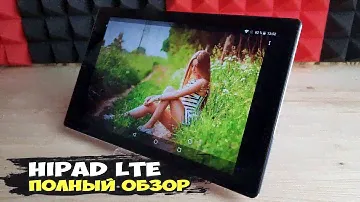 Chuwi HiPad LTE: недорогой 4G планшет с 10" экраном и 10 ядерным процессором