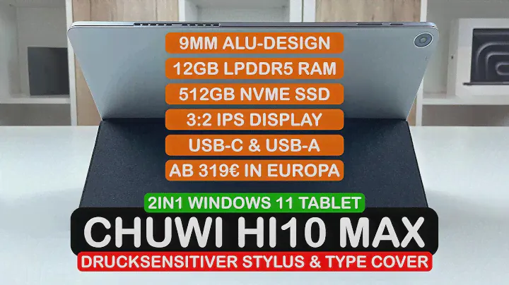 Chuwi Hi10 Max Unboxing - 319€ 2in1 Tablet